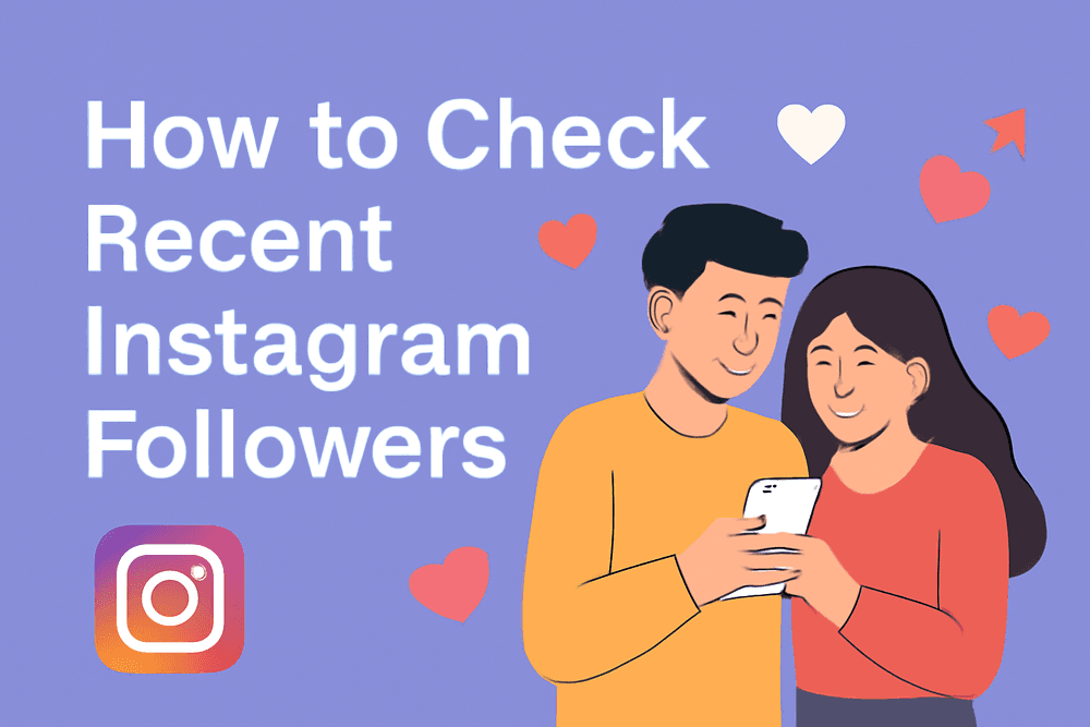 How Couples Can Use Instagram's Recent Followers Feature to Understand Each Other's Social Interactions